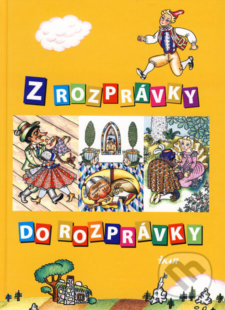 Kniha: Z rozprávky do rozprávky II. (Eleonóra Gašparová). Ikar, 2008 Kniha: Z rozprávky do rozprávky II. (Eleonóra Gašparová). Ikar, 2008