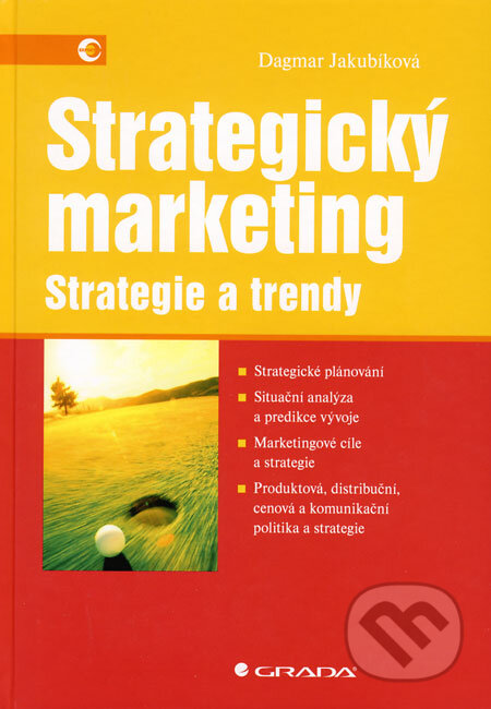 Kniha: Strategický marketing (Dagmar Jakubíková). Grada, 2008 Kniha: Strategický marketing (Dagmar Jakubíková). Grada, 2008