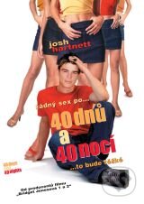 Film: 40 dní a 40 nocí (Michael Lehmann) (). Hollywood, 2002 Film: 40 dní a 40 nocí (Michael Lehmann) (). Hollywood, 2002