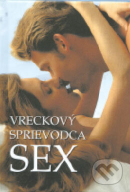 Kniha: Sex - vreckový sprievodca (Ottovo nakladatelství). Ottovo nakladatelství, 1999 Kniha: Sex - vreckový sprievodca (Ottovo nakladatelství). Ottovo nakladatelství, 1999