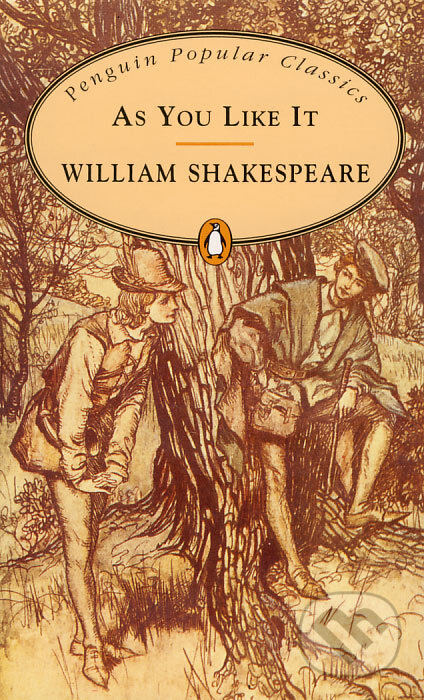 Kniha: As You Like It (William Shakespeare). Penguin Books, 1994 Kniha: As You Like It (William Shakespeare). Penguin Books, 1994