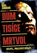 Dom tisícich mrtvol - Rob Zombie, Hollywood, 2003