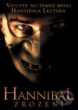 Hannibal: Zrodenie - Peter Webber, Hollywood, 2007