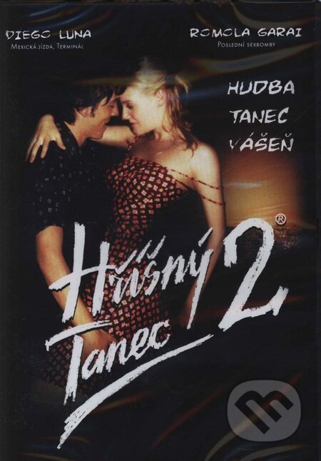 Hriešny tanec 2 - Guy Ferland, Hollywood, 2004