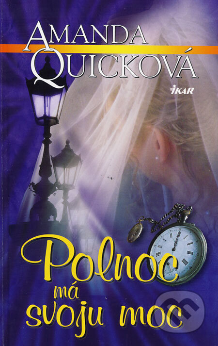 Kniha: Polnoc má svoju moc (Amanda Quick). Ikar, 2008 Kniha: Polnoc má svoju moc (Amanda Quick). Ikar, 2008