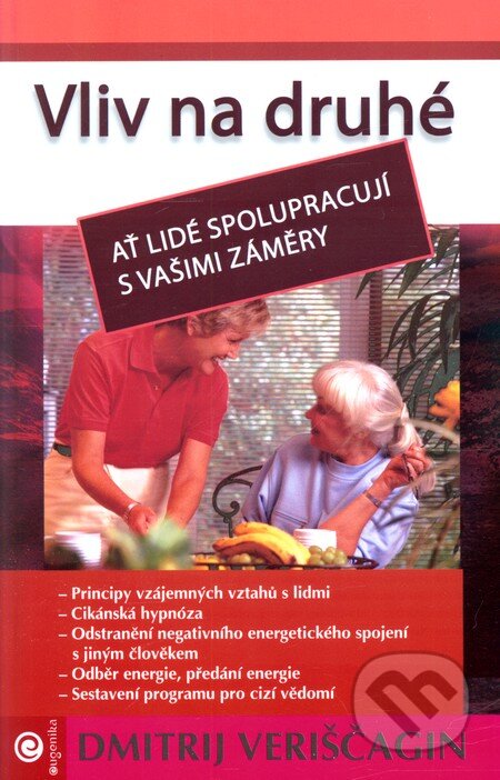 Kniha: Vliv na druhé (Dmitrij Veriščagin). Eugenika, 2008 Kniha: Vliv na druhé (Dmitrij Veriščagin). Eugenika, 2008