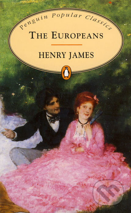 The Europeans - Henry James, Penguin Books, 1995