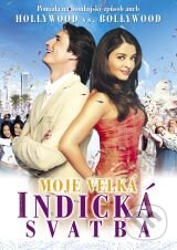Film: Moja veľká indická svadba (Gurinder Chadha) (). Hollywood, 2004 Film: Moja veľká indická svadba (Gurinder Chadha) (). Hollywood, 2004