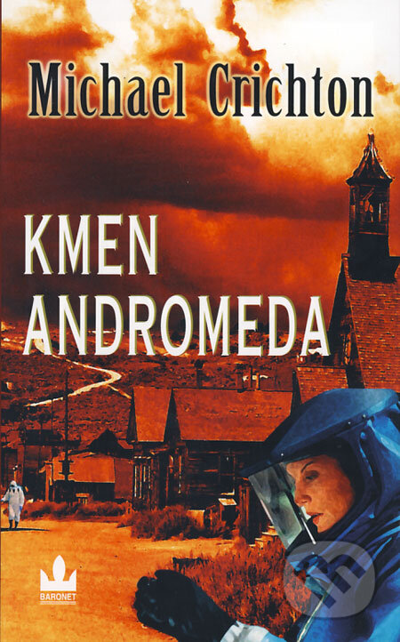 Kniha: Kmen Andromeda (Michael Crichton). Baronet, 2008 Kniha: Kmen Andromeda (Michael Crichton). Baronet, 2008