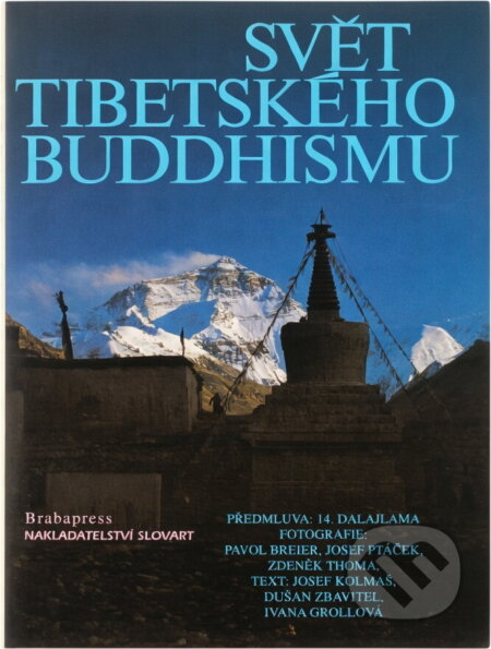 Kniha: Svět tibetského buddhismu (Josef Kolmaš, Dušan Zbavitel a Ivana Grollová). , 1996 Kniha: Svět tibetského buddhismu (Josef Kolmaš, Dušan Zbavitel a Ivana Grollová). , 1996