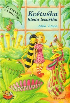 Kniha: Květuška hledá tesaříka (Jitka Vítová). Thovt, 2014 Kniha: Květuška hledá tesaříka (Jitka Vítová). Thovt, 2014