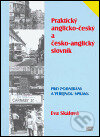 Kniha: Praktický anglicko-český a česko-anglický slovník pro podnikání a veřejnou správu (Eva Skálová). ISV, 2005 Kniha: Praktický anglicko-český a česko-anglický slovník pro podnikání a veřejnou správu (Eva Skálová). ISV, 2005