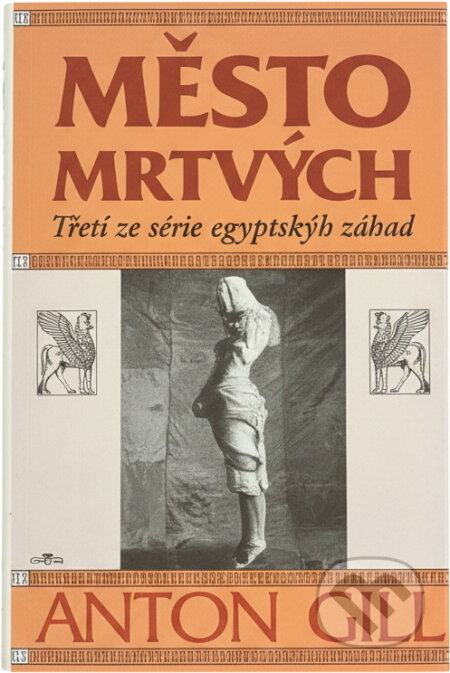Kniha: Město mrtvých (Anton Gill). Alpress Kniha: Město mrtvých (Anton Gill). Alpress