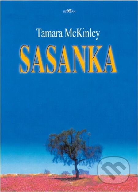 Kniha: Sasanka (Tamara McKinley). Alpress Kniha: Sasanka (Tamara McKinley). Alpress