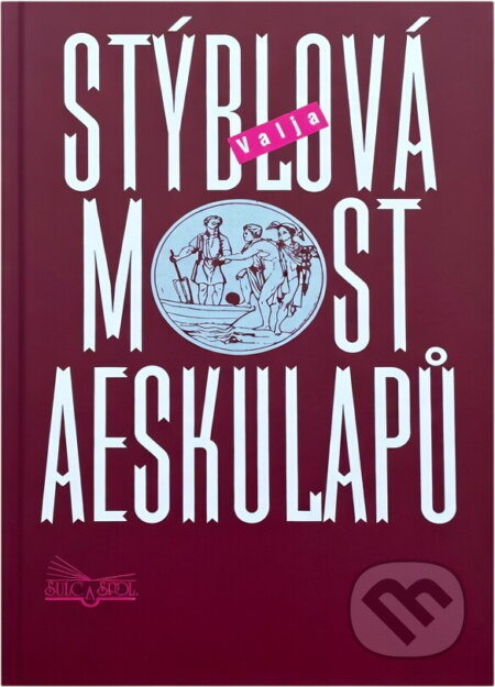Kniha: Most Aeskulapů (Valja Stýblová). , 2002 Kniha: Most Aeskulapů (Valja Stýblová). , 2002