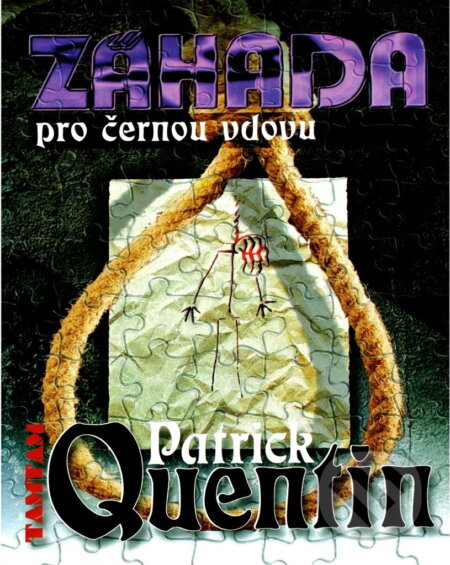 Kniha: Záhada pro černou vdovu (Patrick Quentin). TAMTAM, 1997 Kniha: Záhada pro černou vdovu (Patrick Quentin). TAMTAM, 1997