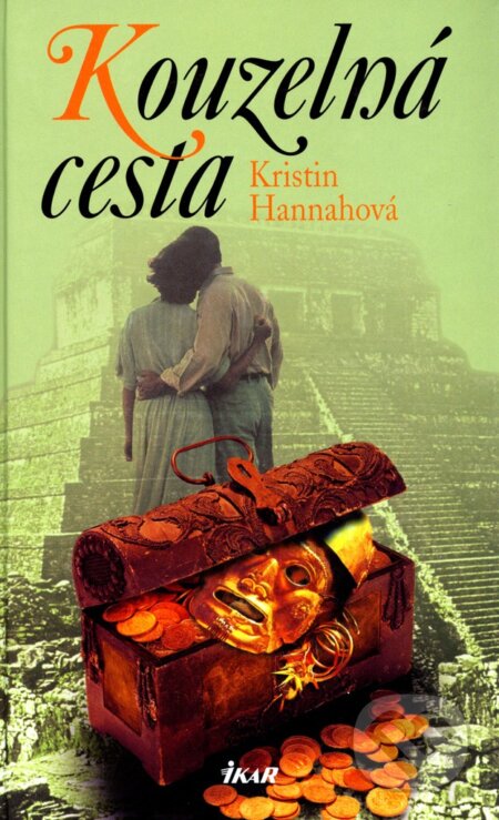 Kniha: Kouzelná cesta (Kristin Hannah). Ikar CZ, 2004 Kniha: Kouzelná cesta (Kristin Hannah). Ikar CZ, 2004