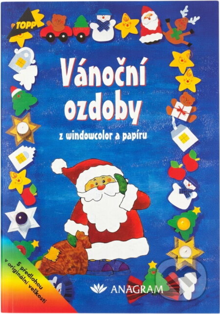 Kniha: Vánoční ozdoby z windowcolor a papíru (Pia Pedevilla). Anagram, 2001 Kniha: Vánoční ozdoby z windowcolor a papíru (Pia Pedevilla). Anagram, 2001