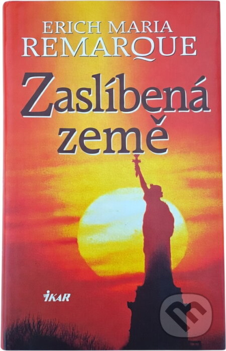 Kniha: Zaslíbená země 9788024900001 (Erich Maria Remarque). Kniha: Zaslíbená země 9788024900001 (Erich Maria Remarque).