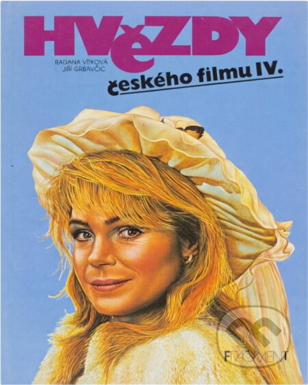 Kniha: Hvězdy českého filmu IV. (Jana Vítková). Fragment, 1997 Kniha: Hvězdy českého filmu IV. (Jana Vítková). Fragment, 1997