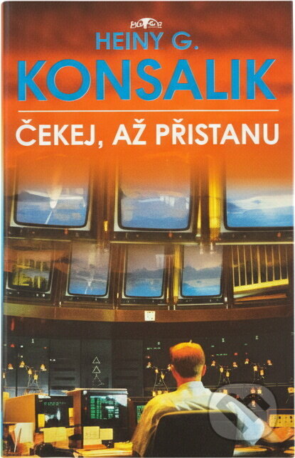 Kniha: Čekej, až přistanu (Heinz G. Konsalik). Alpress Kniha: Čekej, až přistanu (Heinz G. Konsalik). Alpress