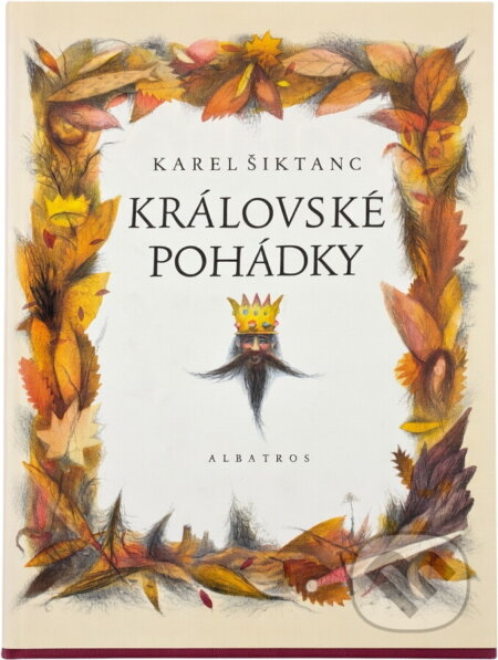 Kniha: Královské pohádky (Karel Šiktanc). Albatros SK Kniha: Královské pohádky (Karel Šiktanc). Albatros SK