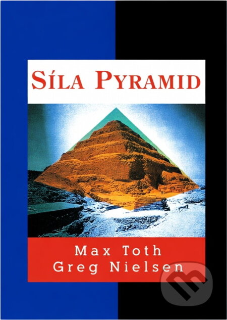 Kniha: Síla pyramid (Greg Nielsen a Max Toth). Nakladatelství Tomáše Janečka, 1994 Kniha: Síla pyramid (Greg Nielsen a Max Toth). Nakladatelství Tomáše Janečka, 1994