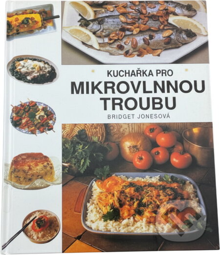 Kniha: Kuchařka pro mikrovlnou troubu (Bridget Jonesová). Ottovo nakladatelství, 2002 Kniha: Kuchařka pro mikrovlnou troubu (Bridget Jonesová). Ottovo nakladatelství, 2002