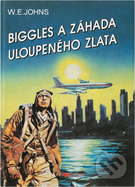 Kniha: Biggles a záhada uloupeného zlata (William Earl Johns). Riopress, 1997 Kniha: Biggles a záhada uloupeného zlata (William Earl Johns). Riopress, 1997