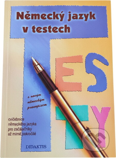 Kniha: Německý jazyk v testech (Mária Tarábková). Didaktis, 2000 Kniha: Německý jazyk v testech (Mária Tarábková). Didaktis, 2000
