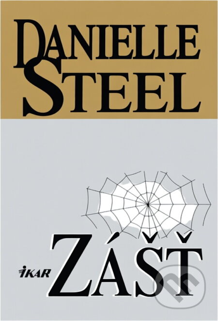 Kniha: Zášť (Danielle Steel). Ikar, 1997 Kniha: Zášť (Danielle Steel). Ikar, 1997