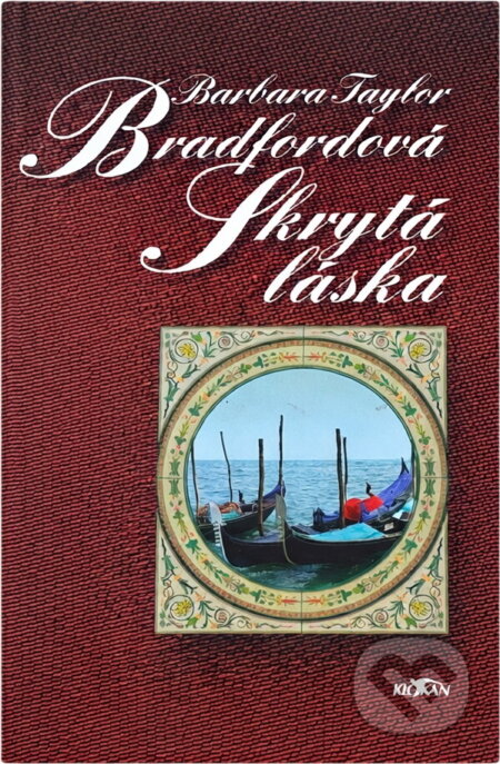 Kniha: Skrytá láska (Barbara Taylor Bradford). Alpress Kniha: Skrytá láska (Barbara Taylor Bradford). Alpress