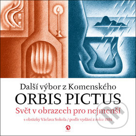 Kniha: ORBIS PICTUS Další výbor z Komenského (Jan Ámos Komenský). Machart, 2018 Kniha: ORBIS PICTUS Další výbor z Komenského (Jan Ámos Komenský). Machart, 2018