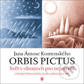 Kniha: ORBIS PICTUS Jana Ámose Komenského (Jan Amos Komenský). Machart, 2017 Kniha: ORBIS PICTUS Jana Ámose Komenského (Jan Amos Komenský). Machart, 2017
