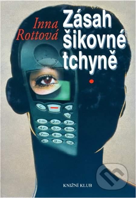 Kniha: Zásah šikovné tchyně (Inna Rottová). Ikar, 2003 Kniha: Zásah šikovné tchyně (Inna Rottová). Ikar, 2003