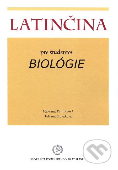 Latinčina pre študentov biológie - Mariana Palínyová, Univerzita Komenského Bratislava, 2017