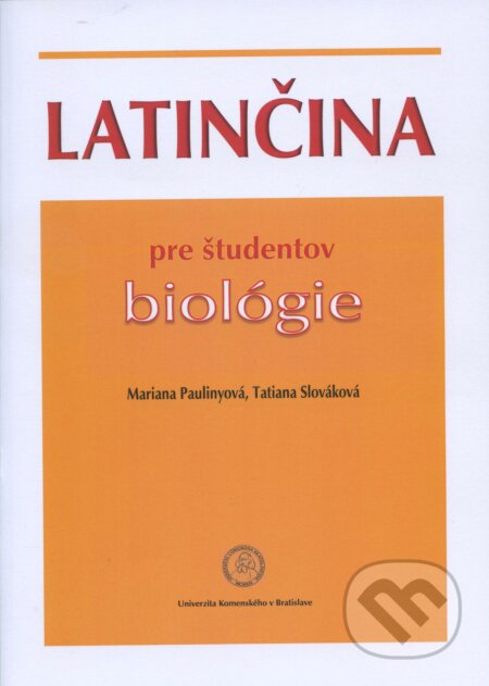 Kniha: Latinčina pre študentov biológie (Mariana Paulinyová). Univerzita Komenského Bratislava, 2014 Kniha: Latinčina pre študentov biológie (Mariana Paulinyová). Univerzita Komenského Bratislava, 2014