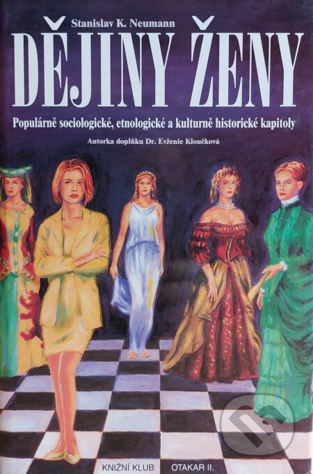 Kniha: Dějiny ženy (Stanislav Kostka Neumann). , 1999 Kniha: Dějiny ženy (Stanislav Kostka Neumann). , 1999