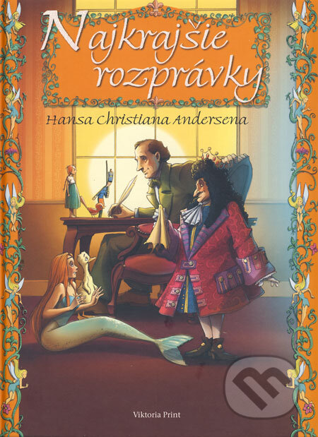 Kniha: Najkrajšie rozprávky Hansa Christiana Andersena (Viktoria Print). Viktoria Print Kniha: Najkrajšie rozprávky Hansa Christiana Andersena (Viktoria Print). Viktoria Print