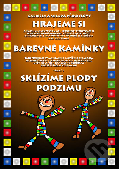 Kniha: Sklízíme plody podzimu (Přikrylová Milada Plus). Přikrylová Milada Plus Kniha: Sklízíme plody podzimu (Přikrylová Milada Plus). Přikrylová Milada Plus