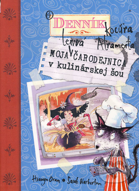 Kniha: Moja lenivá čarodejnica v kulinárskej šou (Hiawyn Oram a Sarah Warburton). Slovart, 2008 Kniha: Moja lenivá čarodejnica v kulinárskej šou (Hiawyn Oram a Sarah Warburton). Slovart, 2008