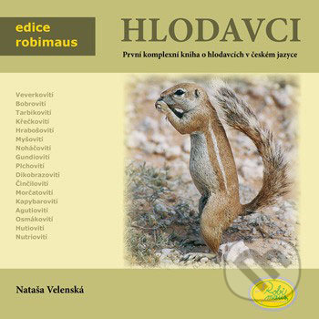 Hlodavci - Nataša Velenská, Robimaus, 2007