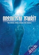 Film: Odsúdení zomrieť (Baltasar Kormákur a Hans Horn) (). Hollywood, 2006 Film: Odsúdení zomrieť (Baltasar Kormákur a Hans Horn) (). Hollywood, 2006
