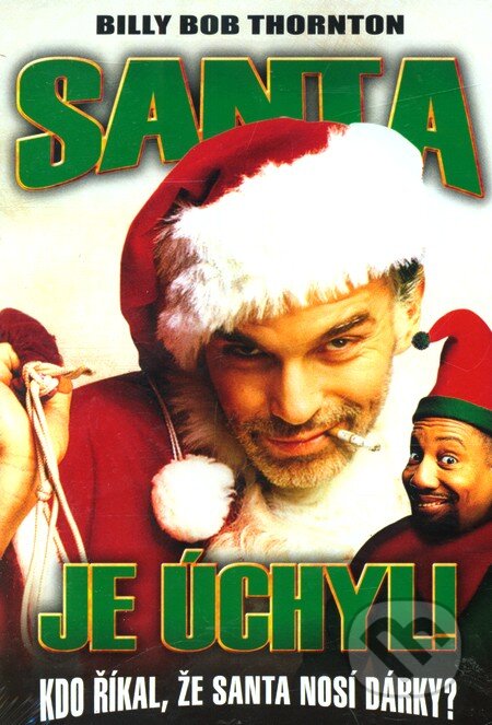 Film: Santa je úchyl (Terry Zwigoff) (DVD). Hollywood, 2003 Film: Santa je úchyl (Terry Zwigoff) (DVD). Hollywood, 2003