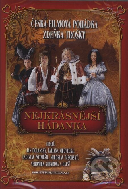 Film: Nejkrásnější hádanka (Zdeněk Troška) (). Magicbox, 2007 Film: Nejkrásnější hádanka (Zdeněk Troška) (). Magicbox, 2007