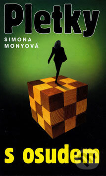 Kniha: Pletky s osudem (Simona Monyová). BETA - Dobrovský, 2006 Kniha: Pletky s osudem (Simona Monyová). BETA - Dobrovský, 2006