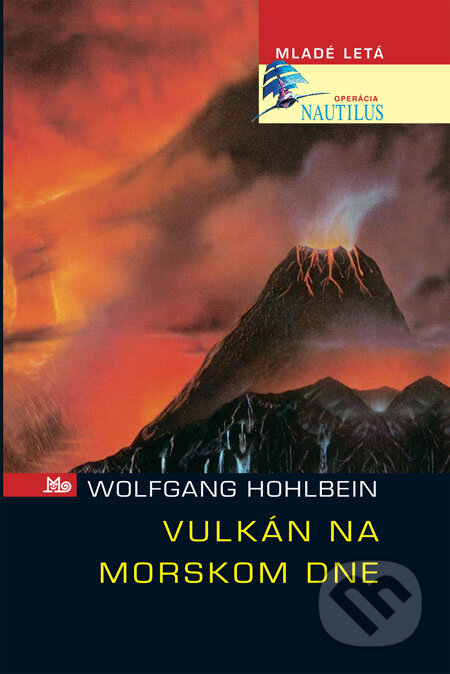 Kniha: Vulkán na morskom dne (Wolfgang Hohlbein). Slovenské pedagogické nakladateľstvo - Mladé letá, 2008 Kniha: Vulkán na morskom dne (Wolfgang Hohlbein). Slovenské pedagogické nakladateľstvo - Mladé letá, 2008