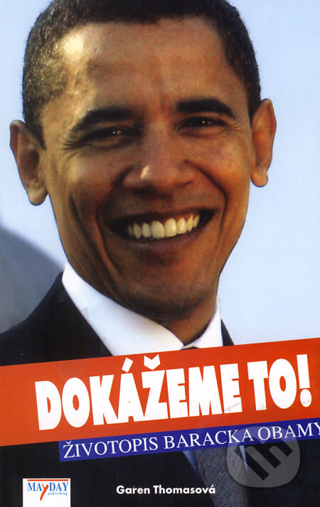 Kniha: Dokážeme to! (Garen Thomasová). MAYDAY publishing, 2008 Kniha: Dokážeme to! (Garen Thomasová). MAYDAY publishing, 2008