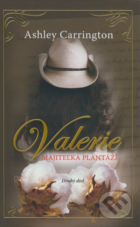Kniha: Valerie, majiteľka plantáží (druhý diel) (Ashley Carrington). NOXI, 2008 Kniha: Valerie, majiteľka plantáží (druhý diel) (Ashley Carrington). NOXI, 2008