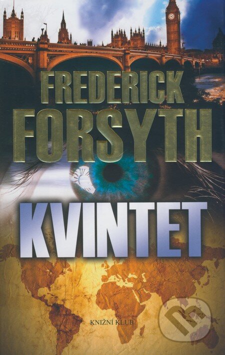 Kniha: Kvintet (Frederick Forsyth). Knižní klub, 2005 Kniha: Kvintet (Frederick Forsyth). Knižní klub, 2005